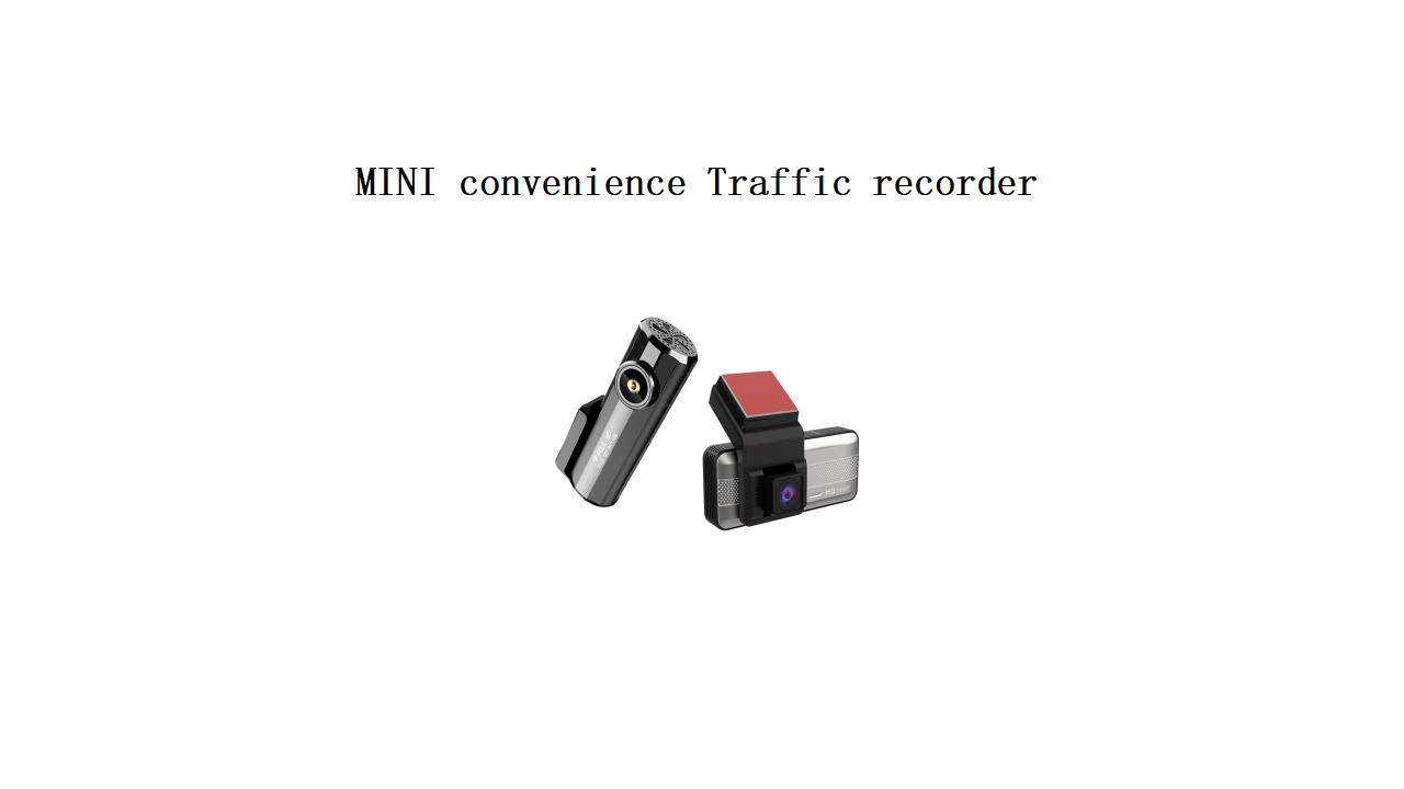 MINI convenience Traffic recorder